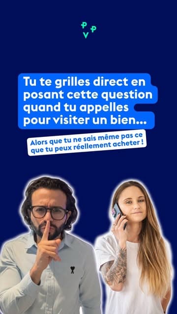 Vidéo de conseil sur la question à ne pas poser quand on appelle pour visiter un bien